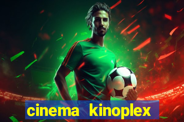 cinema kinoplex norte shopping